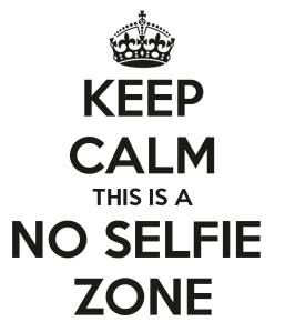 keep-calm-this-is-a-no-selfie-zone